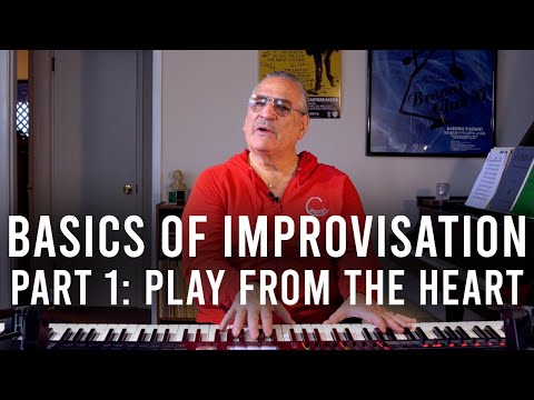 Basics of Improvisation Pt. 1 : Play from the Heart | David Garfield