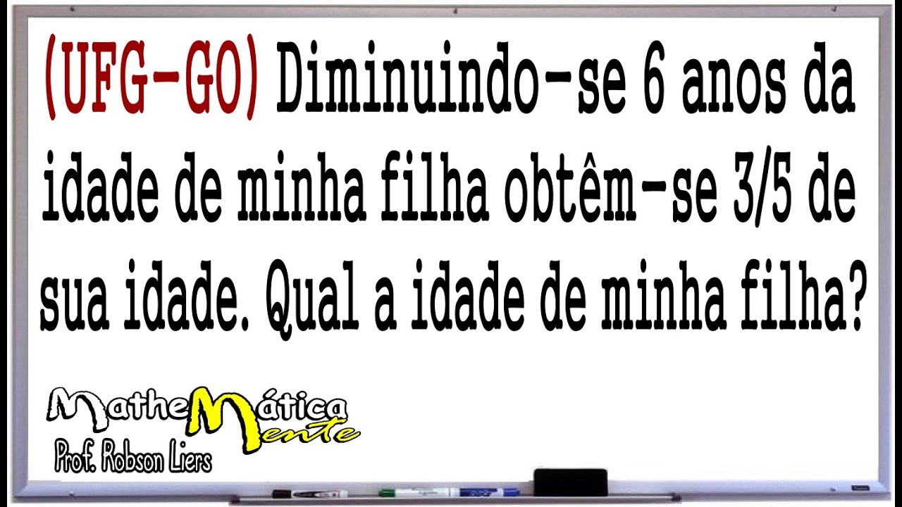 PROBLEMA DE MATEMÁTICA COM FRAÇÃO #7 - Prof. Robson Liers - Mathematicamente