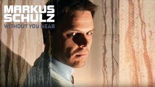 Markus Schulz &amp; Departure with Gabriel &amp; Dresden - Without You Near (Album Mix)