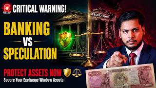 🚨 BANKING VS. SPECULATION: Protecting Your Assets During the Exchange Window 🛡️⚖️