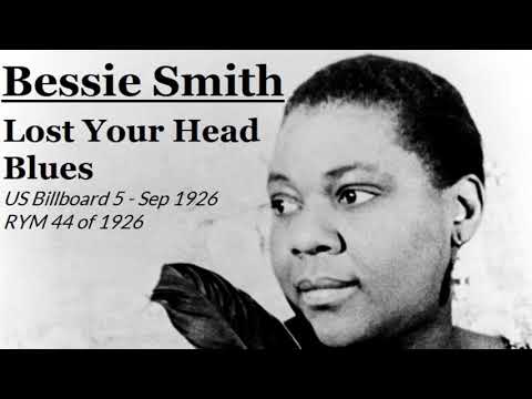 Bessie Smith-Lost Your Head Blues(1926)