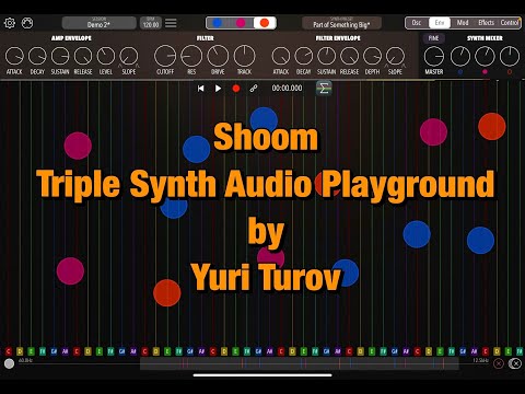 Shoom - Triple Synth Audio Playground by Yuri Turov - Still Great in 2023 - Demo for the iPad
