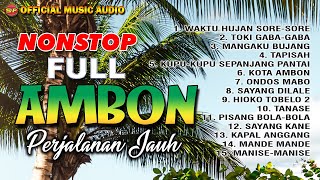 Download lagu Nonstop Cha Cha Lagu Ambon Perjalanan Jauh Lagu In... mp3