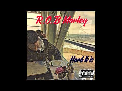 hard it is r.o.b Marley