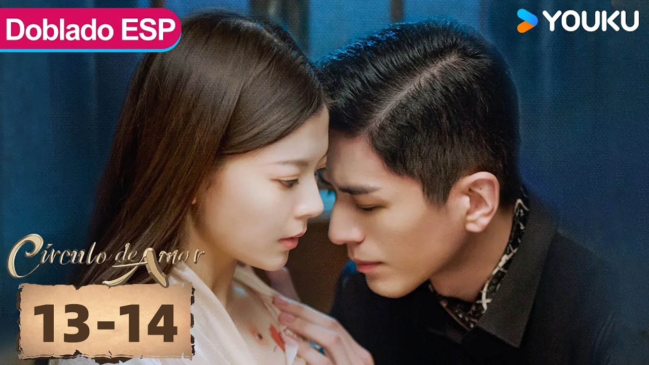 【Doblado ESP】Círculo de amor EP13-14 | El gobernador se casó conmigo para matar a mi familia | YOUKU