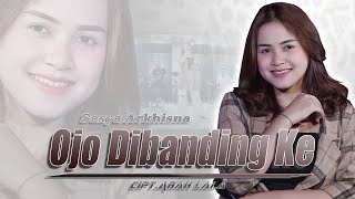Sasya Arkhisna - Ojo Di Bandingke (Official MV) | Wong Ko Ngene Kok Dibanding - Bandingke