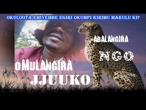 Okuloota Emiyembe egiri okumpi kirimu makulu ki Omulangira Jjuuko Munabuddu