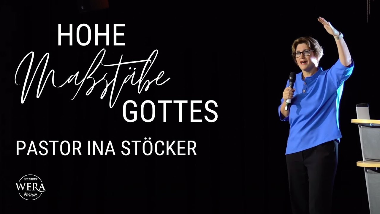 Hohe Maßstäbe Gottes | Pastor Ina Stöcker