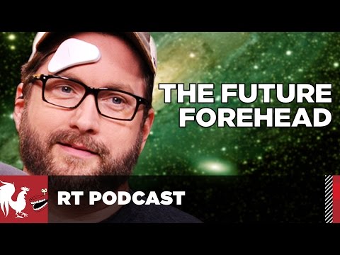 RT Podcast: Ep. 343 - The Future Forehead
