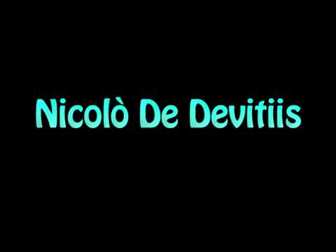 Learn How To Pronounce Nicolo De Devitiis