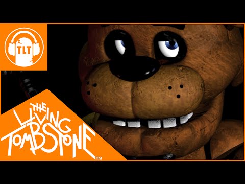 Five Nights at Freddy's 1 Song - The Living Tombstone Video