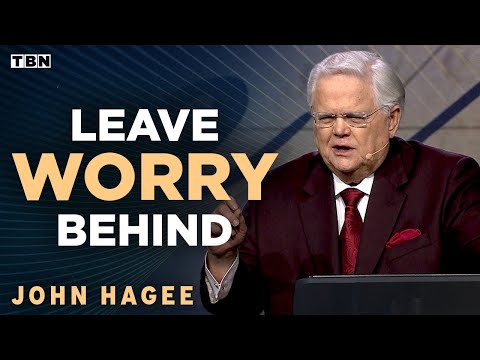 John Hagee: How to STOP Worry From Taking Over Your Life! | Full Sermons on TBN