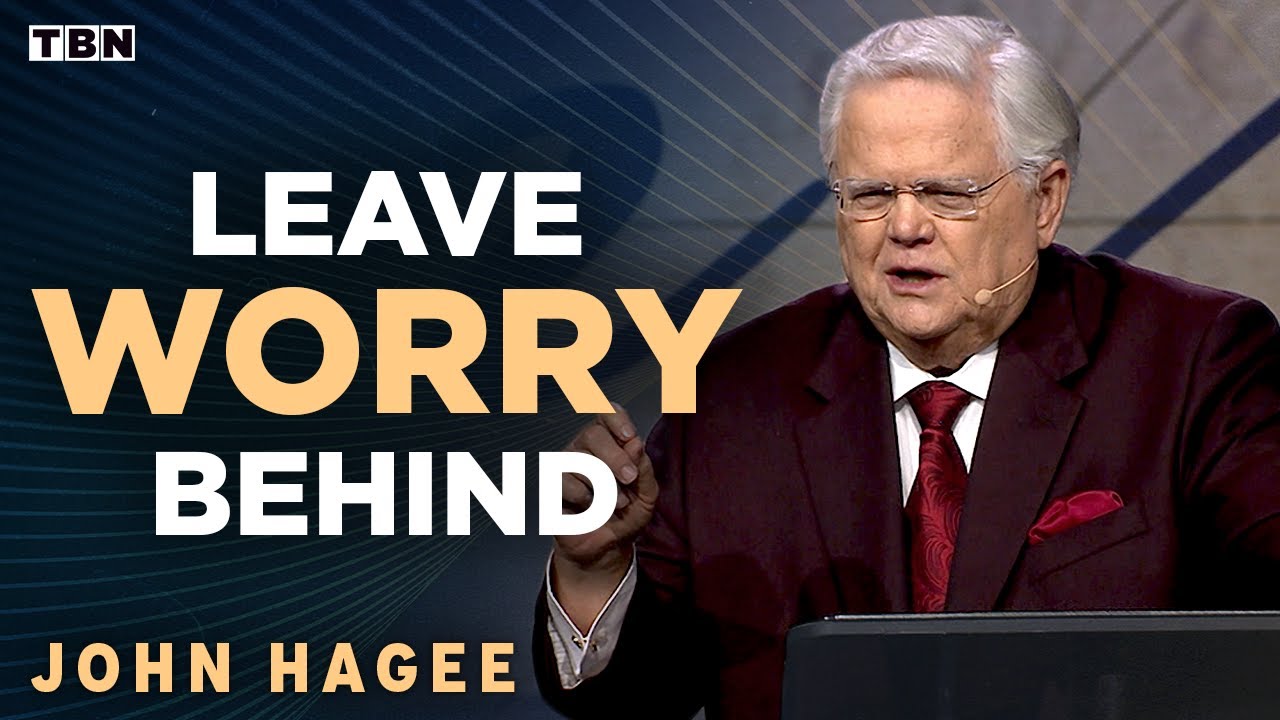 John Hagee: How to STOP Worry From Taking Over Your Life! | Full Sermons on TBN
