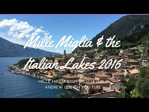 Mille Miglia 2016 and the Italian Lakes