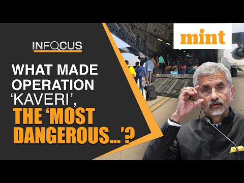 ‘Most Dangerous…’; EAM Shares The Story Of Operation ‘Kaveri’ | Mint In Focus