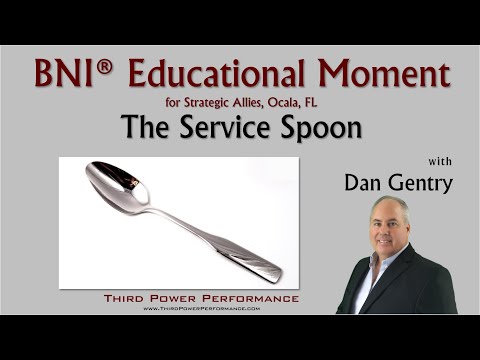 BNI Educational Moment - The Service Spoon