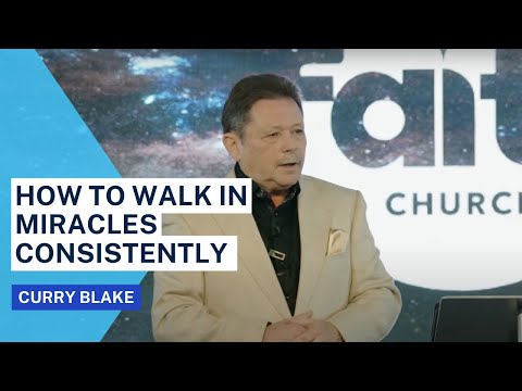 CONSISTENT MIRACLES | Curry Blake | Faith Church Naples