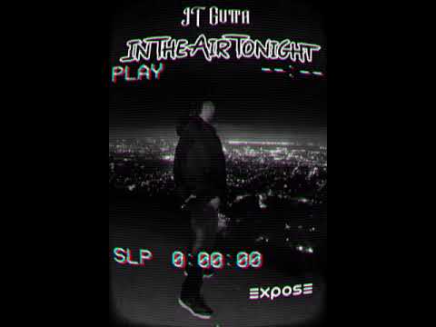 JT Gutta - In The Air Tonight [prod. Jon C of Winners Circle]