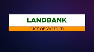 VALID IDS FOR LANDBANK