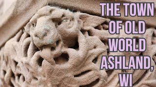 The Town of Old World Ashland, WI