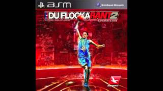 Waka Flocka ft. Ace Hood - Shit Where You Sleep [DuFlocka Rant 2]