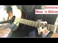 Extreme "Rise 'n Shine (Everything Under The Sun)" Acoustic Guitar Cover