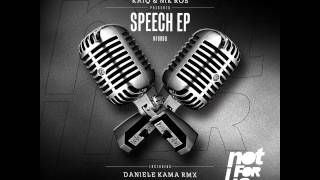 Kaiq & Nik Ros - Speech EP Incl. Daniele Kama Remix [NFU068]