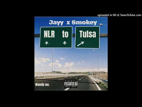 Jayy- NLR to Tulsa ft Smokey [Prod By. Neffu]