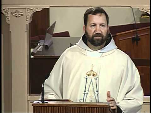 Homilia 2012-02-18 - el P Mark Mary MFVA - Misa votiva de la Santisima Virgen Maria.mp4