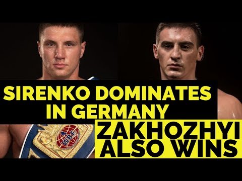 POSTFIGHT REVIEWS: VLAD SIRENKO DOMINANT IN GERMANY, OLEKSANDR ZAKHOZHYI ALSO WINS