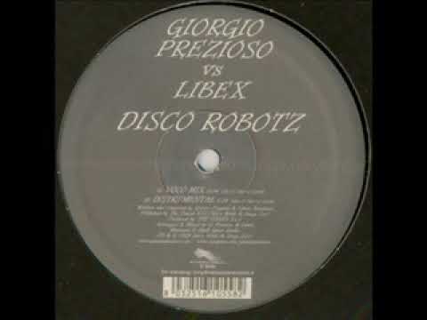 Giorgio Prezioso Vs Libex - Disco Robotz B1