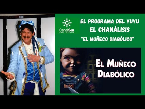 EL PROGRAMA DEL YUYU: "EL CHANÁLISIS" de EL MUÑECO DIABOLICO (1988)