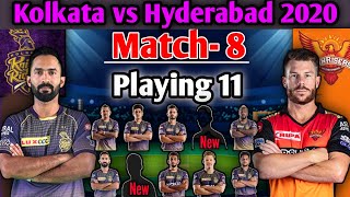 Dream11 IPL 2020 Match- 8 | KKR vs SRH Match Playing 11 | KKR Playing 11 | KKR vs SRH Match 2020