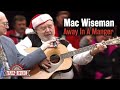 Mac Wiseman sings "Away In A Manger"