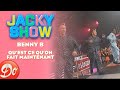 Benny B - Qu'est qu'on fait maintenant ? | JACKY SHOW | REPLAY