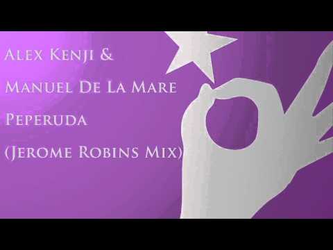 Alex Kenji & Manuel De La Mare - Peperuda (Jerome Robins Mix)