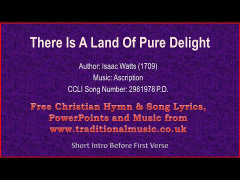 There Is A Land Of Pure Delight video