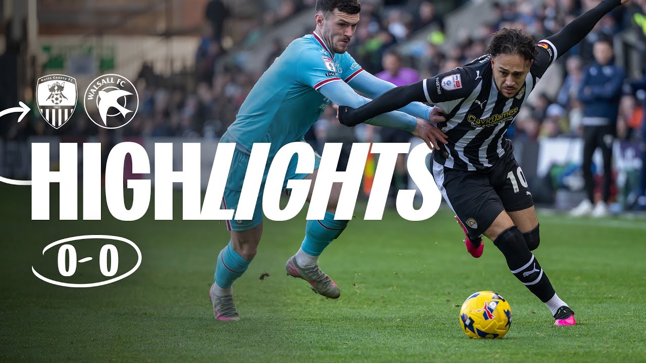 Notts Co vs Walsall Post-Match Highlights Season 2025/2026