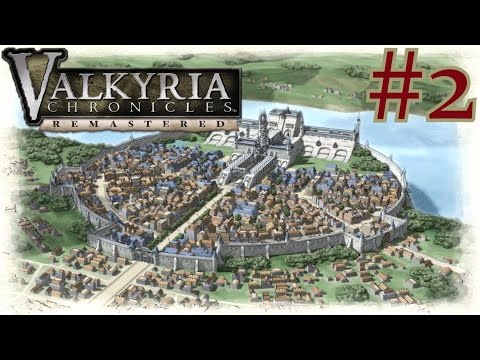 Valkyria Chronicles Remastered | PS4 Walkthrough Part 2 {Full 1080p HD, 60 FPS}