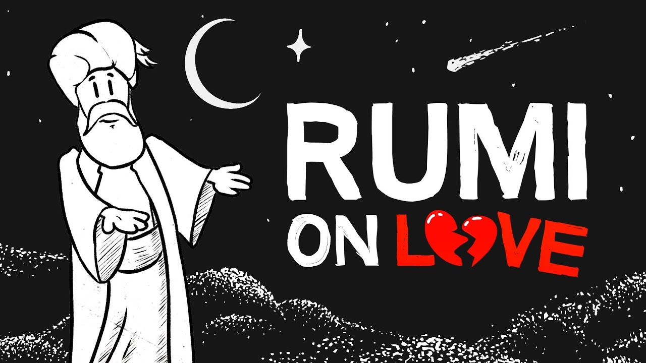We Don’t Need to Seek Love. We Just Have to Stop Resisting It | The Wisdom of Rumi
