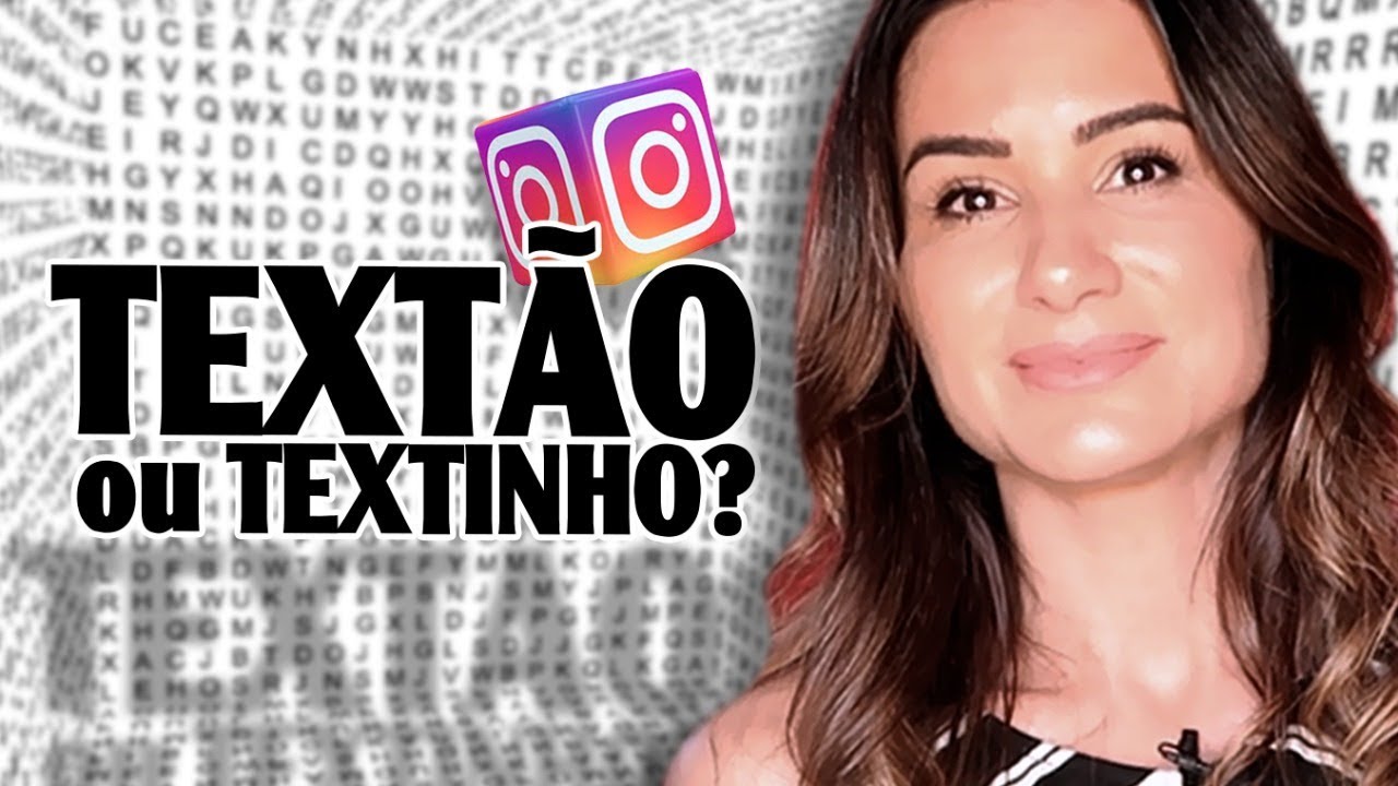 📝 TEXTINHO OU TEXTÃO: Qual a melhor legenda para INSTAGRAM ? | Rejane Toigo
