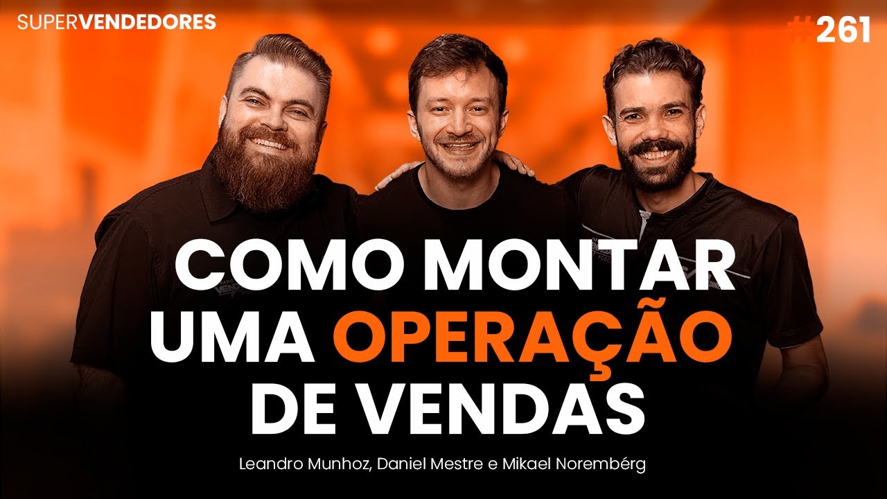 Como montar uma Operação de Vendas de Tecnologia do ZERO! feat Mikael Norembérg & ZALLPY Digital