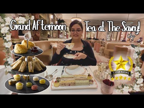 THE SAVOY LONDON AFTERNOON TEA | Inside London's Most Luxury Hotel I The Savoy Hotel in London