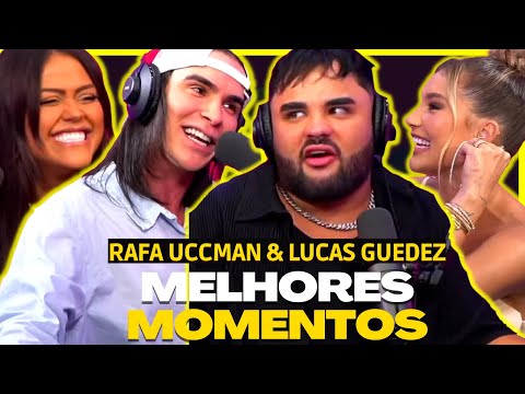 RAFA UCCMAN & LUCAS GUEDEZ - PODCATS - MELHORES MOMENTOS
