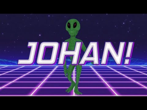 HAPPY BIRTHDAY JOHAN! - ALIEN REMIX