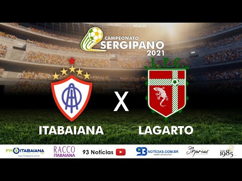 AO VIVO: LAGARTO X ITABAIANA | CAMPEONATO SERGIPANO 2021