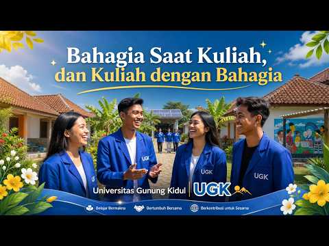 Bahagia saat Kuliah dan Kuliah dengan Bahagia di Universitas Gunung Kidul