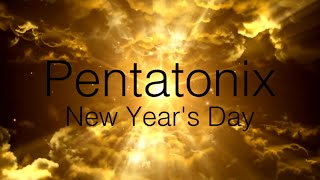 Pentatonix - New Year&#39;s Day (HD LYRICS VIDEO)