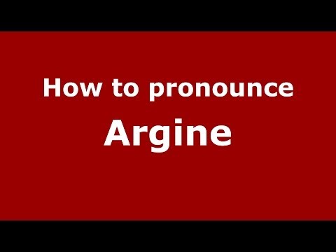 How to Pronounce Argine - PronounceNames.com