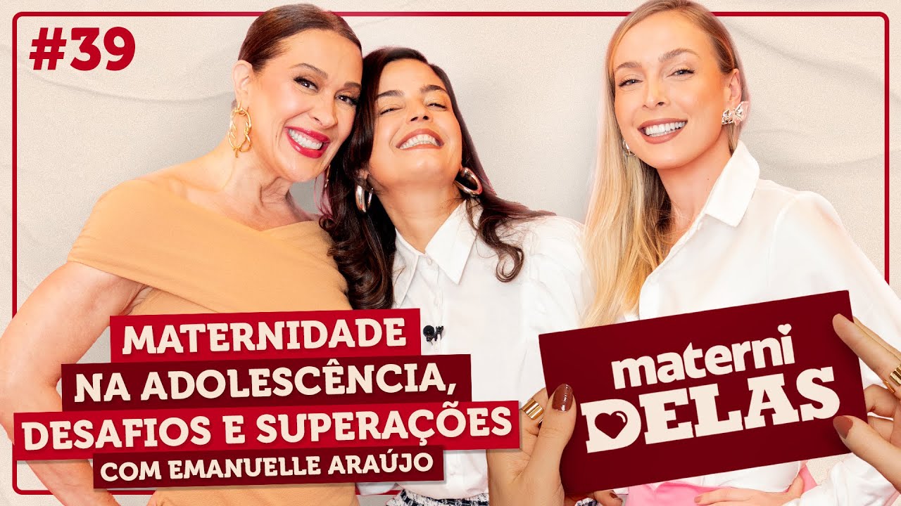 MaterniDelas - Emanuelle Araújo com Tata e Claudia Raia